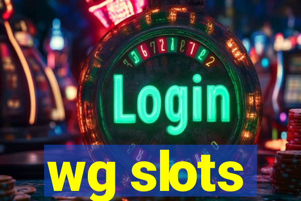 wg slots